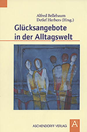 Cover: Glücksangebote in der Alltagswelt