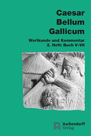 Cover: Bellum Gallicum (Latein) / Wortkunde und Kommentar