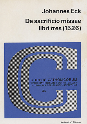 Cover: Johannes Eck: De sacrificio missae libri tres (1526)