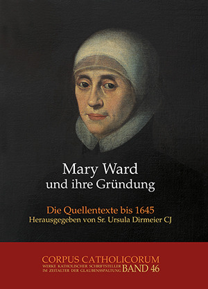 Cover: Mary Ward und ihre Gründung Teil 2