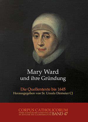 Cover: Mary Ward und ihre Gründung Teil 3