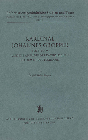 Cover: Kardinal Johannes Gropper 1503–1559