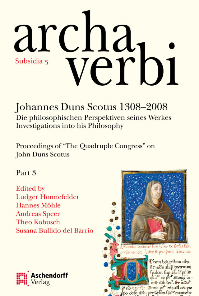 Cover: Johannes Duns Scotus 1308–2008: Die philosophischen Perspektiven seines Werkes/Investigations into his Philosophy