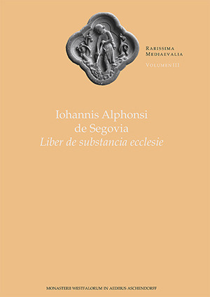 Cover: Iohannis Alphonsi de Segovia: Liber de sustancia ecclesie