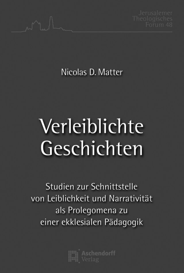 Cover: Verleiblichte Geschichte