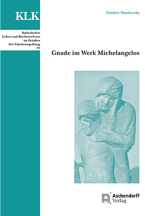 Cover: Gnade im Werk Michelangelos