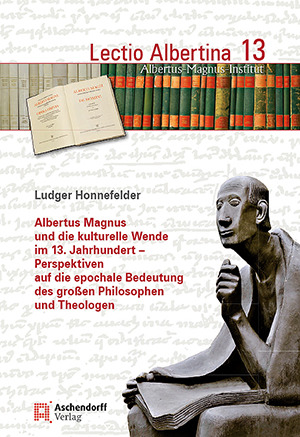 Cover: Albertus Magnus und die kulturelle Wende im 13. Jahrhundert