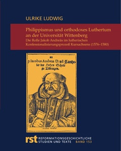 Cover: Philippismus und orthodoxes Luthertum an der Universität Wittenberg