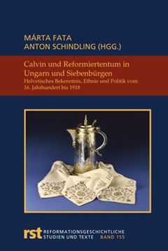 Cover: Calvin und Reformiertentum in Ungarn und Siebenbürgen