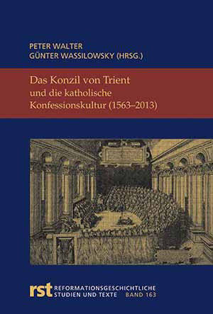 Cover: Das Konzil von Trient und die katholische Konfessionskultur (1563-2013)