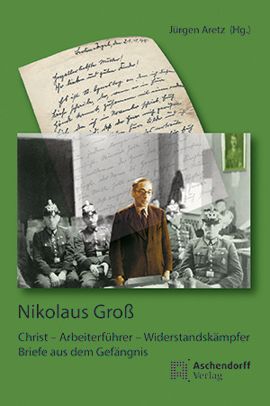 Cover: Nikolaus Groß, Christ-Arbeiterführer