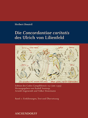 Cover: Herbert Douteil: Die ‚Concordantiae Caritatis‘ des Ulrich von Lilienfeld