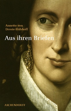 Cover: Annette von Droste-Hülshoff. Aus ihren Briefen