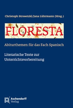 Cover: Floresta – Abiturthemen für das Fach Spanisch