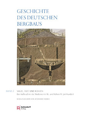 Cover: Geschichte des deutschen Bergbaus Band 2