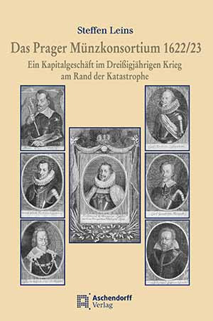 Cover: Das Prager Münzkonsortium 1622/23