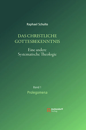 Cover: Das christliche Gottesbekenntnis. Eine andere Systematische Theologie