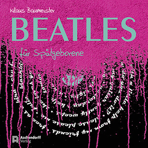 Cover: Beatles für Spätgeborene