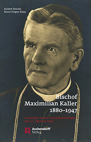 Cover: Bischof Maximilian Kaller (1880-1947)