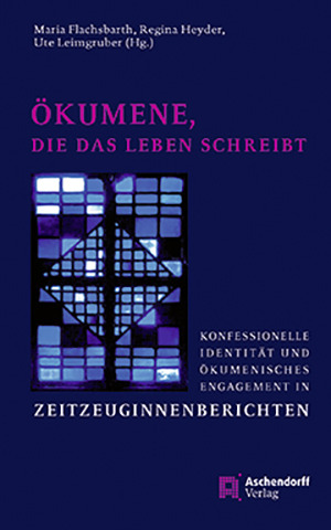 Cover: Ökumene, die das Leben schreibt