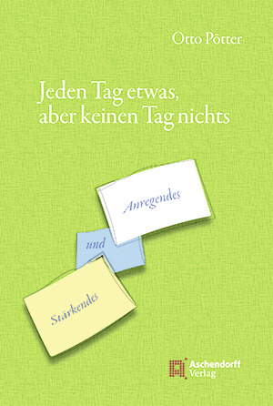 Cover: Jeden Tag etwas, aber keinen Tag nichts