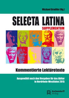 Cover: Selecta Latina – Supplementum – Kommentierte Lektüretexte