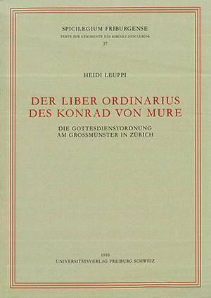 Cover: Der Liber Ordinarius des Konrad von Mure