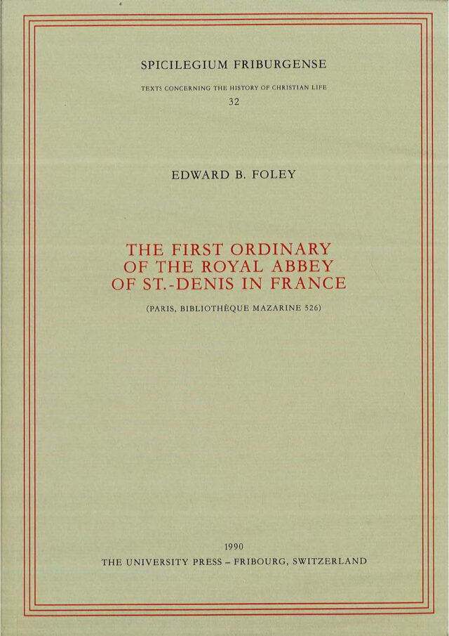 Cover: The first Ordinary of the Royal Abbey of St.-Denis in France