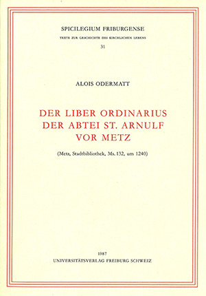 Cover: Liber Ordinarius der Abtei St. Arnulf vor Metz