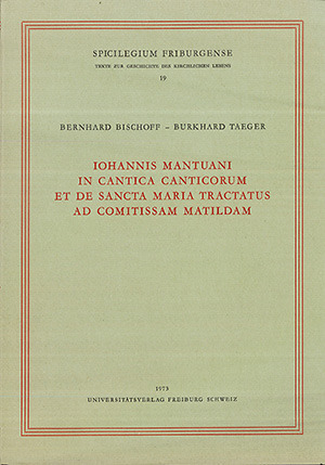 Cover: Iohannis Mantuani in Cantica Canticorum et de Sancta Maria Tractatus ad Comitissam Matildam