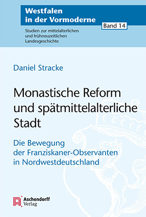 Cover: Monastische Reform und spätmittelalterliche Stadt