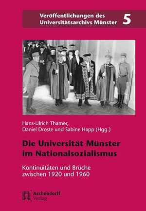 Cover: Die Universität Münster in der Zeit des Nationalsozialismus