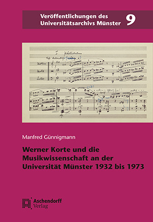 Cover: Werner Korte und die Musikwissenschaft an der Universität Münster 1932–1973