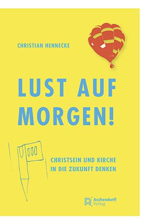 Cover: Lust auf morgen!