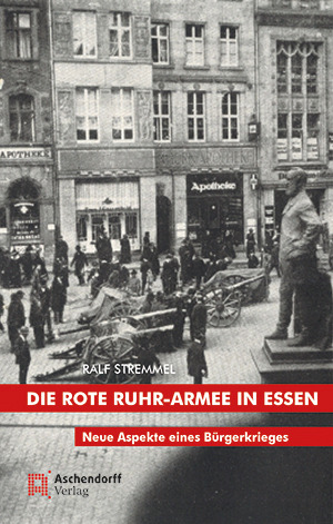 Cover: Die Rote Ruhr-Armee in Essen