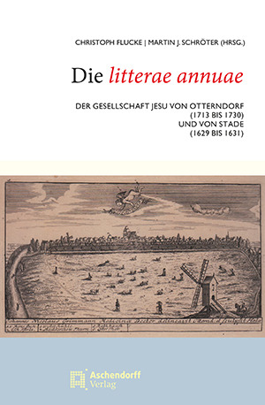 Cover: Litterae annuae von Otterndorf und Stade