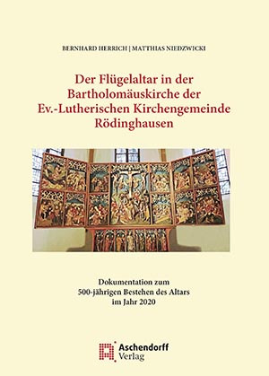 Cover: Der Flügelaltar in der Bartholomäuskirche der Ev.-Lutherischen Kirchengemeinde Rödinghausen