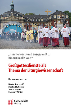 Cover: Großgottesdienste als Thema der Liturgiewissenschaft