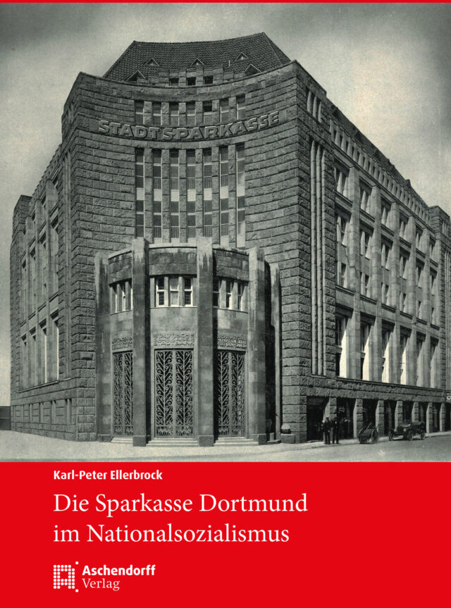 Cover: Die Sparkasse Dortmund im Nationalsozialismus
