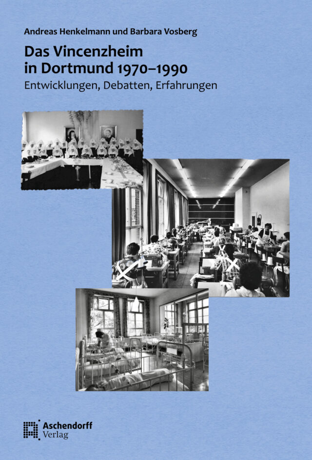 Cover: Das Vincenzheim in Dortmund 1970–1990
