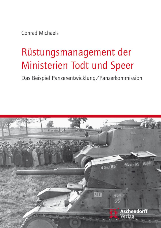 Cover: Rüstungsmanagement der Ministerien Todt und Speer