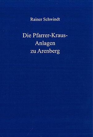 Cover: Die Pfarrer-Kraus-Anlagen zu Arenberg
