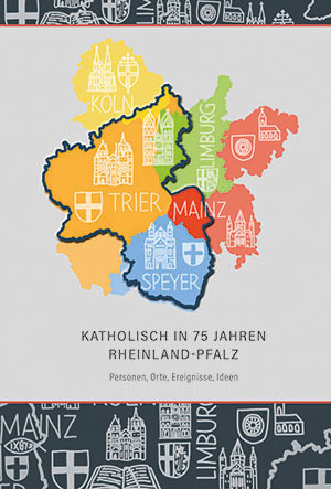 Cover: Katholisch in 75 Jahren Rheinland-Pfalz